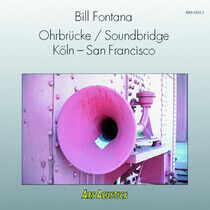 Fontana, Bill - Ohrbruecke-Soundbridge