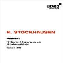 Stockhausen, K. - Momente (Version 1965)