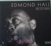 Hall, Edmond - Big City Blues