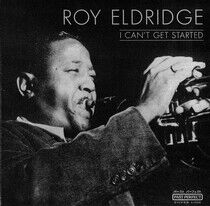 Eldridge, Roy - I Can't Get Started