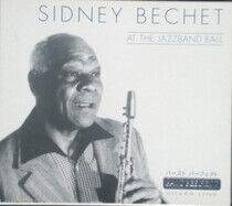 Bechet, Sidney - At the Jazzband Ball