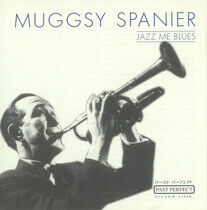 Spanier, Muggsy - Jazz Me Blues