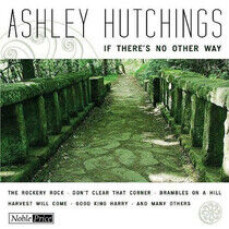 Hutchings, Ashley - If There's No Other Way