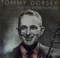 Dorsey, Tommy - I'm Getting Sentimental..
