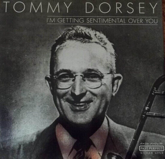 Dorsey, Tommy - I\'m Getting Sentimental..