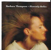 Thompson, Barbara - Heavenly Bodies
