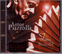 Piazzolla, Astor - 57 Minutos Con La Realida
