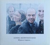 Mauritszon, Gunnel -Band- - Whatever Happens