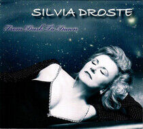 Droste, Silvia & Band - From Dusk To Dawn