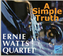Watts, Ernie -Quartet- - A Simple Truth