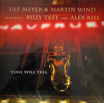 Meyer, Ulf/Martin Wind - Time Will Tell