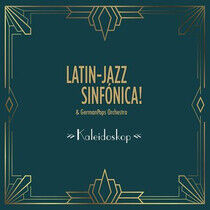 Latin Jazz Sinfonica & Ge - Kaleidoskop