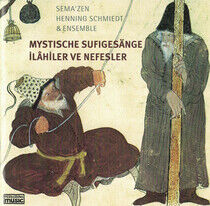 Sema, Schmiedt & Zen Ense - Mystische Sufigesaenge