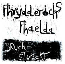 Phrydderichs Phaelda - Bruchstuecke