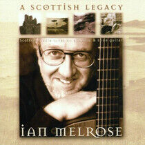 Melrose, Ian - A Scottish Legacy