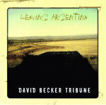Becker, David -Tribune- - Leaving Argentina