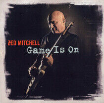 Mitchell, Zed - Game is On