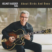 Kagerer, Helmut - About Birds & Bees