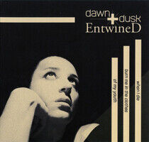 Dawn + Dusk Entwined - When I Die, Burn.. -Digi-