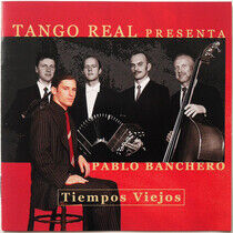 Tango Real - Tiempos Viejos