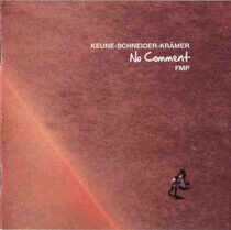 Keune/Schneider/Kramer - No Comment