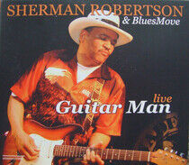 Robertson, Sherman - Guitar Man Live !