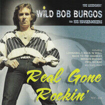 Burgos, Wild Bob - Real Gone Rockin'