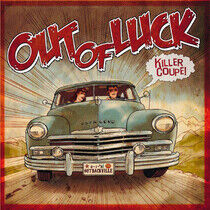 Out of Luck - Killer Coupe -10"- -Ltd-