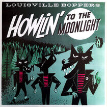 Louisville Boppers - Howlin' To the Moonlight
