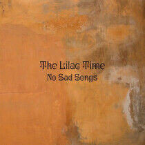 Lilac Time - No Sad Songs -Lp+CD-