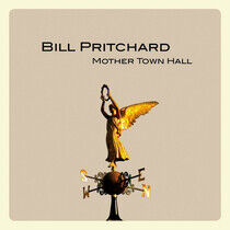 Pritchard, Bill - Mother Town Hall -Lp+CD-