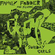 Family Fodder - Sunday Girls