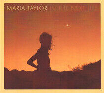 Taylor, Maria - In the Next Life