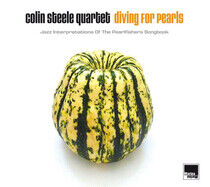 Steele, Colin -Quartet- - Diving For Pearls