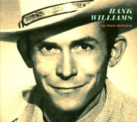 Williams, Hank - No More Darkness