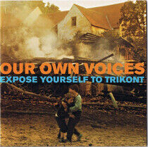 V/A - Our Own Voices-Expose You