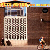 Astor, Pete - Time On Earth -Coloured-