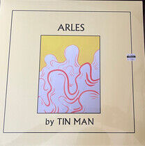 Tin Man - Arles