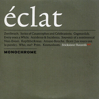 Monochrome - Eclat