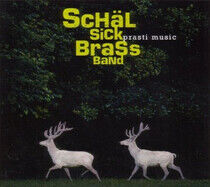 Schal Sick Brass Band - Prasti Music