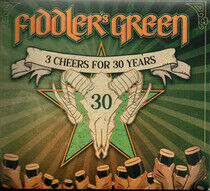 Fiddler's Green - 3 Cheers For 30 Years!