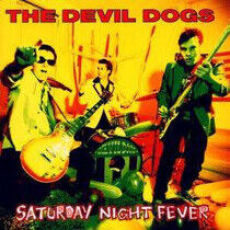 Devil Dogs - Saturday Night Fever