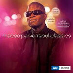 Parker, Maceo - Soul Classics