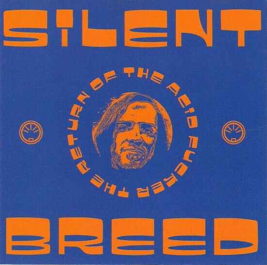 Silent Breed - Return of the Acid Fucker