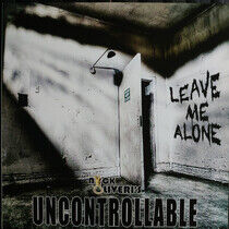 Oliveri, Nick -Uncontroll - Leave Me Alone