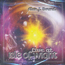 Bound, Alan J. - Live At Isle of Wight