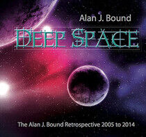Bound, Alan J. - Deep Space: Retrospective
