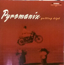 Pyromanix - Getting High