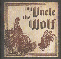 My Uncle the Wolf - My Uncle the Wolf
