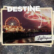 Destine - Lightspeed